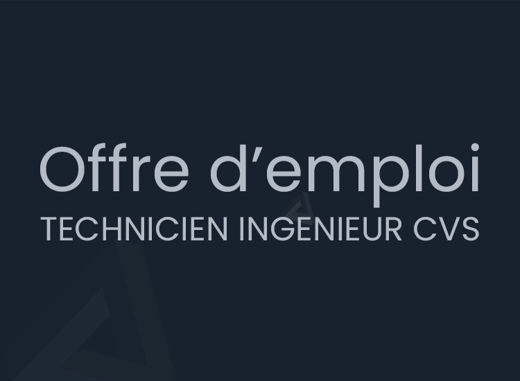 Offre d’emploi: TECHNICIEN INGENIEUR CVS (CDI Temps Plein)